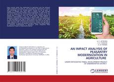 Couverture de AN IMPACT ANALYSIS OF PEASANTRY MODERNIZATION IN AGRICULTURE