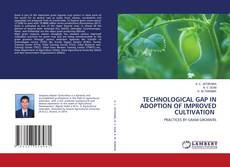 Buchcover von TECHNOLOGICAL GAP IN ADOPTION OF IMPROVED CULTIVATION