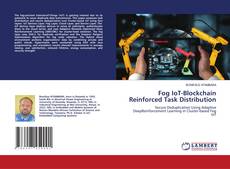Couverture de Fog IoT-Blockchain Reinforced Task Distribution