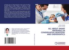 Couverture de ALL ABOUT SMART MATERIALS IN CONSERVATIVE DENTISTRY AND ENDODONTICS