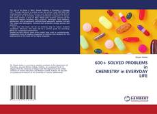 Portada del libro de 600+ SOLVED PROBLEMS in CHEMISTRY in EVERYDAY LIFE