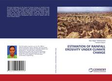Buchcover von ESTIMATION OF RAINFALL EROSIVITY UNDER CLIMATE CHANGE