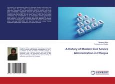 Portada del libro de A History of Modern Civil Service Administration in Ethiopia