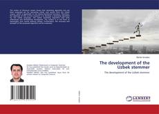 The development of the Uzbek stemmer的封面