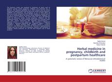 Capa do livro de Herbal medicine in pregnancy, childbirth and postpartum healthcare 