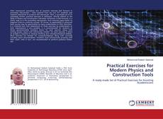 Practical Exercises for Modern Physics and Construction Tools的封面