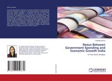 Portada del libro de Nexus Between Government Spending and Economic Growth India