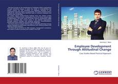 Capa do livro de Employee Development Through Attitudinal Change 