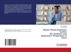 Capa do livro de Master Theses Examiners 'Justice: EFL Students’ and Supervisors’ Perspectives in Focus 