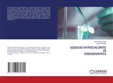 Capa do livro de SODIUM HYPOCHLORITE IN ENDODONTICS 