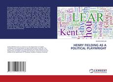 Couverture de HENRY FIELDING AS A POLITICAL PLAYWRIGHT