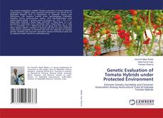 Capa do livro de Genetic Evaluation of Tomato Hybrids under Protected Environment 