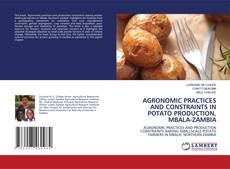 Copertina di AGRONOMIC PRACTICES AND CONSTRAINTS IN POTATO PRODUCTION, MBALA-ZAMBIA