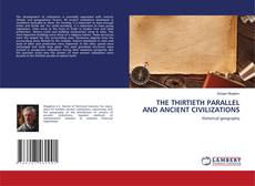 Couverture de THE THIRTIETH PARALLEL AND ANCIENT CIVILIZATIONS