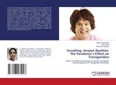 Capa do livro de Unveiling, Unseen Realities: The Pandemic’s Effect on Transgenders 