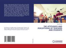 Copertina di THE ATTITUDEES AND PERCEPTIIONS OF TEACHERS AND STUDENTS