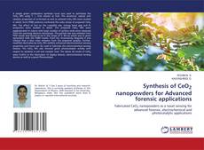 Copertina di Synthesis of CeO2 nanopowders for Advanced forensic applications
