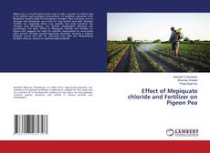 Copertina di Effect of Mepiquate chloride and Fertilizer on Pigeon Pea