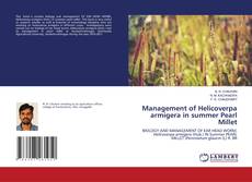 Capa do livro de Management of Helicoverpa armigera in summer Pearl Millet 