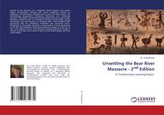 Capa do livro de Unsettling the Bear River Massacre - 2nd Edition 
