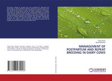 Bookcover of MANAGEMENT OF POSTPARTUM AND REPEAT BREEDING IN DAIRY COWS