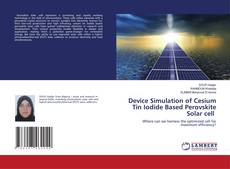 Capa do livro de Device Simulation of Cesium Tin Iodide Based Perovskite Solar cell 