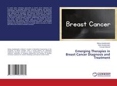 Обложка Emerging Therapies in Breast Cancer Diagnosis and Treatment