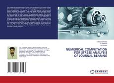 Buchcover von NUMERICAL COMPUTATION FOR STRESS ANALYSIS OF JOURNAL BEARING