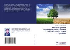 Copertina di Modeling Plant Water&Nutrients' Uptake with Richard's stress Equation