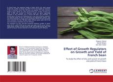 Buchcover von Effect of Growth Regulators on Growth and Yield of French bean