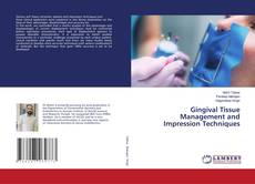 Buchcover von Gingival Tissue Management and Impression Techniques