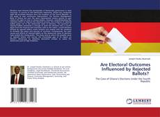 Copertina di Are Electoral Outcomes Influenced by Rejected Ballots?