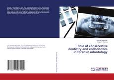 Capa do livro de Role of conservative dentistry and endodontics in forensic odontology 