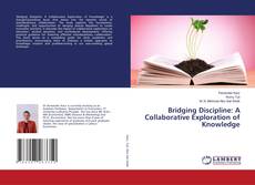 Couverture de Bridging Discipline: A Collaborative Exploration of Knowledge