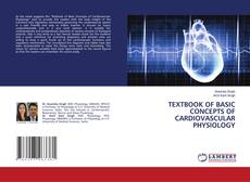 Buchcover von TEXTBOOK OF BASIC CONCEPTS OF CARDIOVASCULAR PHYSIOLOGY