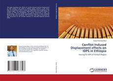 Copertina di Conflict Induced Displacement effects on IDPS in Ethiopia