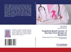 Bookcover of Targeting Breast Cancer: A Journey from Design to Dynamics