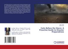 Copertina di Calm Before the Storm: A Proactive Guide to Disaster Preparedness