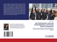 Buchcover von Job Satisfaction and Job Embeddedness of Private Sector Employees