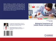 Buchcover von Biological Imprtance of Indole based compounds