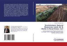Portada del libro de Environment, Natural Resources, Land, Air & Water in Rural Areas, Iran