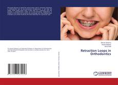Copertina di Retraction Loops in Orthodontics