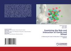 Buchcover von Examining the Role and Interaction of Family and School