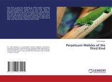 Couverture de Perpetuum Mobiles of the Third Kind