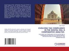 Copertina di EVOLVING TAX COMPLIANCE IN THE DIGITAL ERA: A COMPARATIVE ANALYSIS