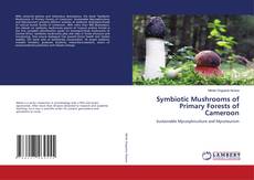 Copertina di Symbiotic Mushrooms of Primary Forests of Cameroon