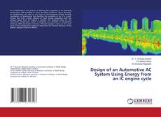 Buchcover von Design of an Automotive AC System Using Energy from an IC engine cycle
