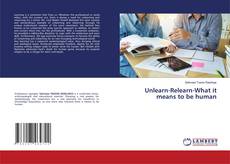 Buchcover von Unlearn-Relearn-What it means to be human