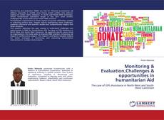 Copertina di Monitoring & Evaluation,Challenges & opportunities in humanitarian Aid