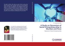 Buchcover von A Study on Dynamism of Social Entrepreneurship in Mumbai and Pune